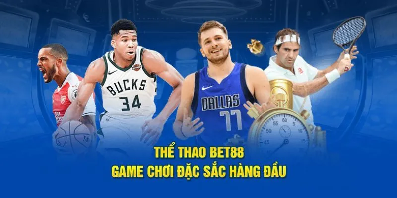 Những bộ môn thể thao được cung cấp tại Bet88